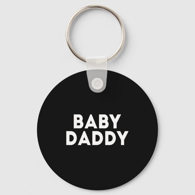 Baby Daddy Funny New &amp; Expecting Dads Father's Key Ring (Front)