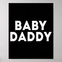 Baby Daddy Funny New & Expecting Dads Father's