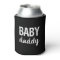 Baby Daddy funny saying can cooler