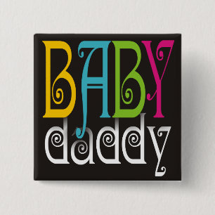 Baby Daddy - Gender Neutral 15 Cm Square Badge