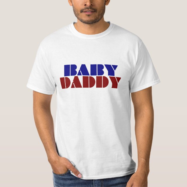 Baby Daddy T-Shirt (Front)