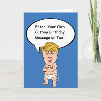 Baby Donald Trump Birthday Card - Customise Your M