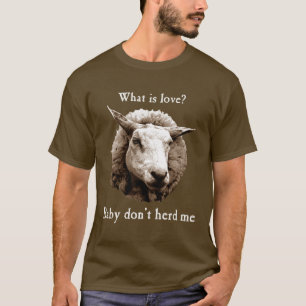 Baby Don't Herd Me Sheep T-Shirt
