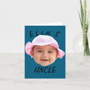Baby Face Photo Text New Uncle  Card