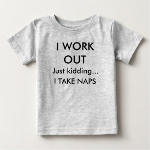 Baby Football Body Suit - I Work Out..Just Kidding T-Shirt
