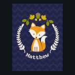Baby Fox Wreath Personalised Nursery Artwork - Boy Poster<br><div class="desc">Nursery artwork featuring an illustration of a baby fox inside a wreath decorated with an acorn,  leaves,  and flowers.  Background is dark blue chevron pattern.  Personalise the name.</div>