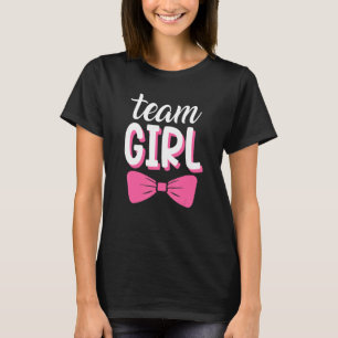 Baby Gender Reveal Announcement Party Team Girl Me T-Shirt
