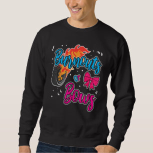 Baby Gender Reveal Burnouts Or Bows Sweatshirt