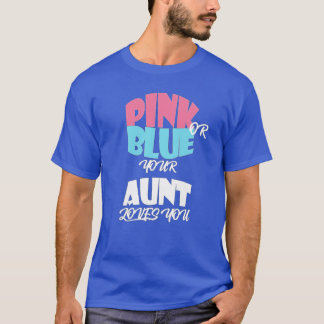 Baby Gender Reveal for AUNT  classique  T-Shirt