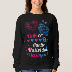 Baby Gender Reveal Party  Auntie Natividad Loves Y Sweatshirt