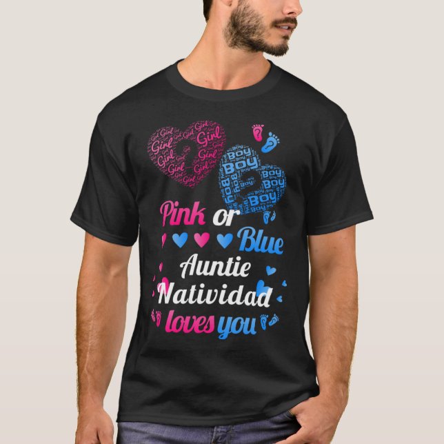 Baby Gender Reveal Party  Auntie Natividad Loves Y T-Shirt (Front)