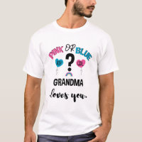 Baby Gender Reveal Pink Or Blue Grandma Loves You