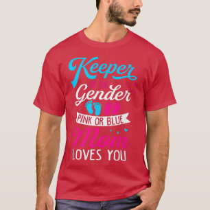 Baby Gender Reveal Shower Pink Or Blue Mum Loves Y T-Shirt