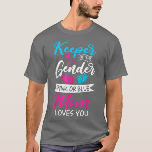 Baby Gender Reveal Shower Pink Or Blue Mum Loves Y T-Shirt