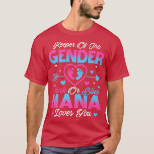 Baby Gender Reveal Shower Pink Or Blue Nana Loves  T-Shirt