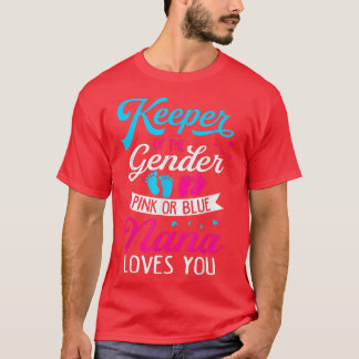Baby Gender Reveal Shower Pink Or Blue Nana Loves  T-Shirt