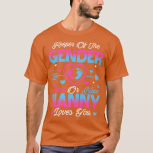 Baby Gender Reveal Shower Pink Or Blue Nanny Loves T-Shirt