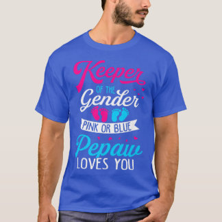 Baby Gender Reveal Shower Pink Or Blue Pepaw Loves T-Shirt