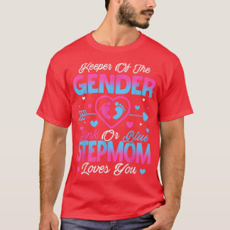 Baby Gender Reveal Shower Pink Or Blue Stepmom Lov T-Shirt