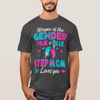 Baby Gender Reveal Shower Pink Or Blue Stepmom Lov T-Shirt
