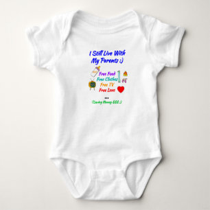 Baby Gift: I Still Live With My Parents - Funny Bodysuit