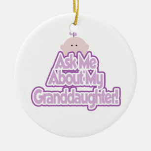 Baby Girl Ask About My Granddaughter Gifts Ceramic Tree Decoration