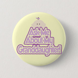 Baby Girl Ask About My Granddaughter Tshirts 6 Cm Round Badge