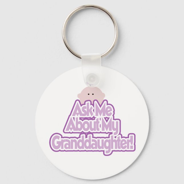 Baby Girl Ask About My Granddaughter Tshirts Key Ring (Front)