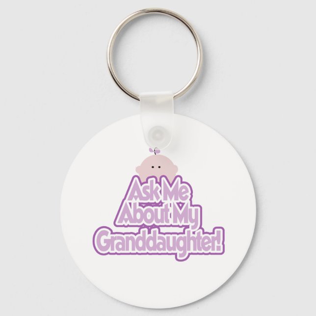 Baby Girl Ask About My Granddaughter Tshirts Key Ring (Front)