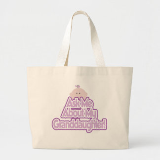 Baby Girl Ask About My Granddaughter Tshirts Large Tote Bag
