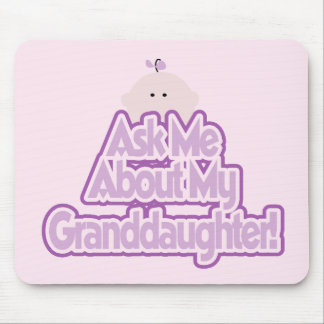 Baby Girl Ask About My Granddaughter Tshirts Mouse Pad