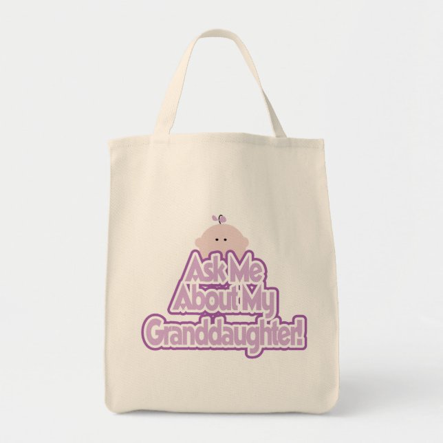Baby Girl Ask About My Granddaughter Tshirts Tote Bag (Front)