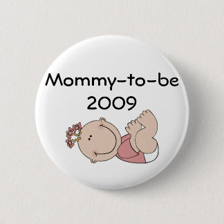 baby girl, Mummy-to-be2009 6 Cm Round Badge