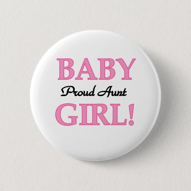 Baby Girl Proud Aunt 6 Cm Round Badge (Front)