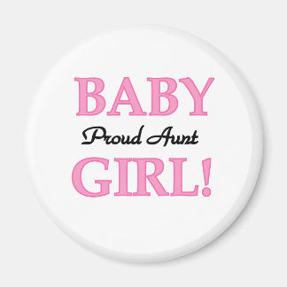Baby Girl Proud Aunt Magnet