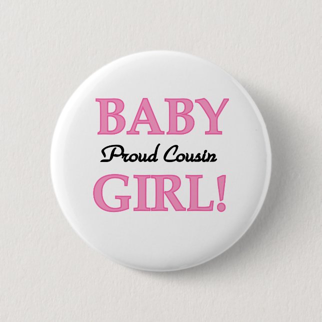 Baby Girl Proud Cousin 6 Cm Round Badge (Front)