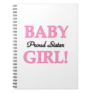 Baby Girl Proud Sister Gifts Notebook