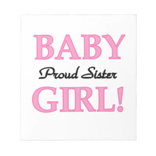 Baby Girl Proud Sister Gifts Notepad