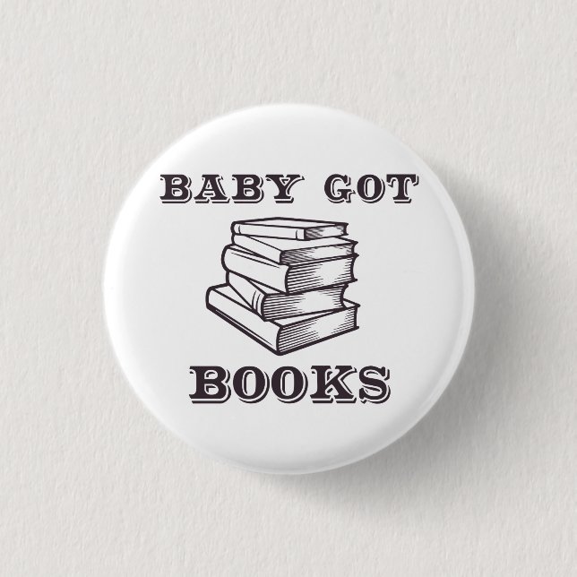 Baby Got Books 3 Cm Round Badge (Front)