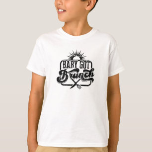 Baby got brunch - food lover T-Shirt