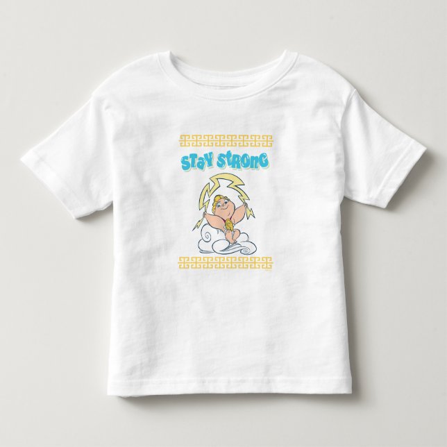 Baby Hercules - Stay Strong Toddler T-shirt (Front)