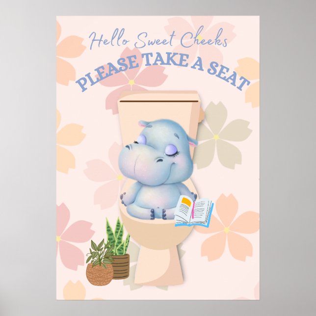 Baby Hippo Sweet Cheeks Take a Seat Poster (Front)