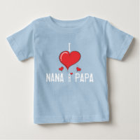 Baby I love NANA & PAPA