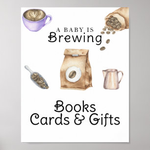 Baby is brewing coffee Cards and gifts baby shower Poster