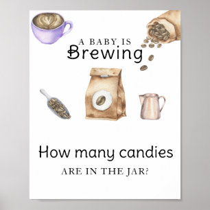 Baby is brewing coffee How many candies Poster