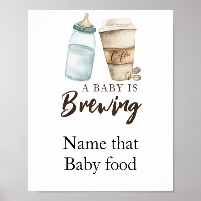 Baby is brewing coffee Name that baby food Poster (Front)