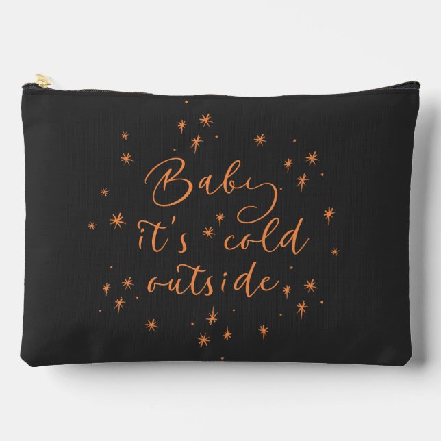 baby is cold outside accessory pouch (Front)