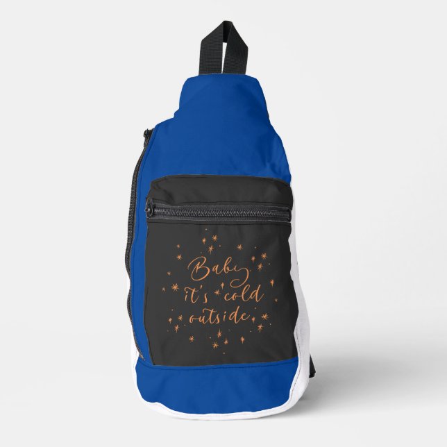 baby is cold outside sling bag (Front)
