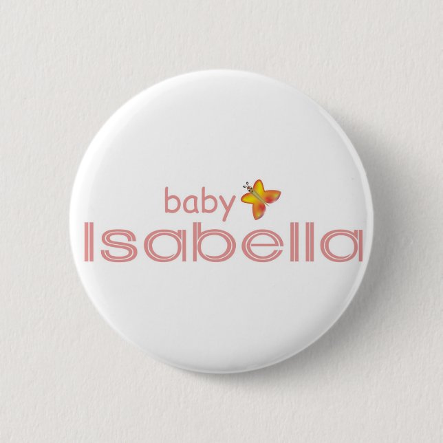 Baby Isabella 6 Cm Round Badge (Front)