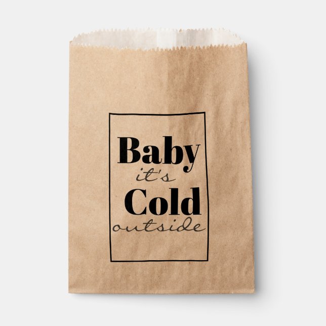 Baby It Is Cold Outside Favour Bags (Front)